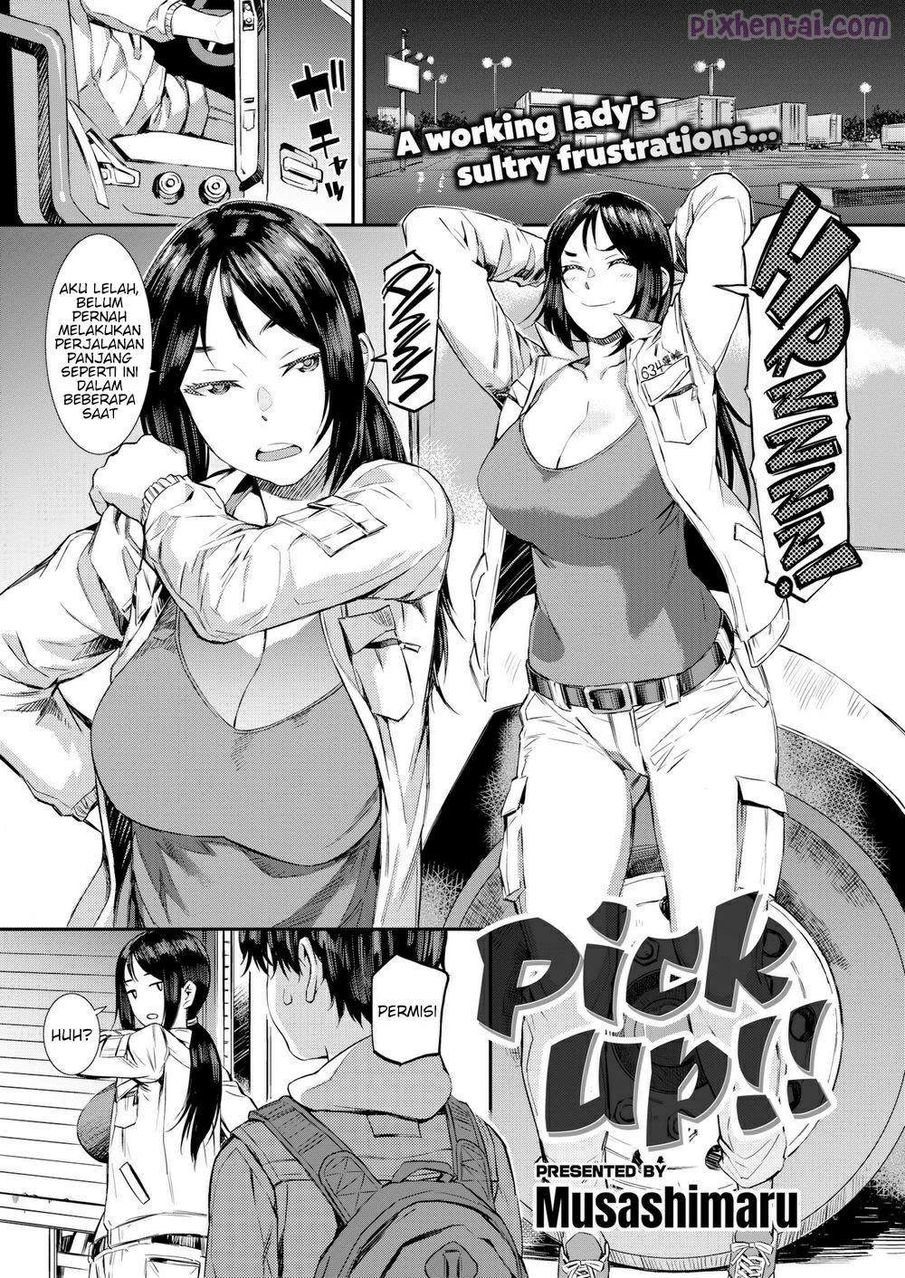 Komik Hentai Pick Up : Ngentot Sopir Truk Wanita Manga XXX Porn Doujin Sex Bokep 01