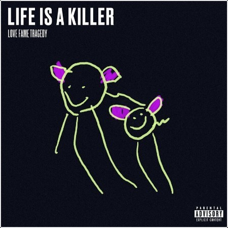 Love Fame Tragedy - Life Is A Killer (2024) Mp3 320kbps 