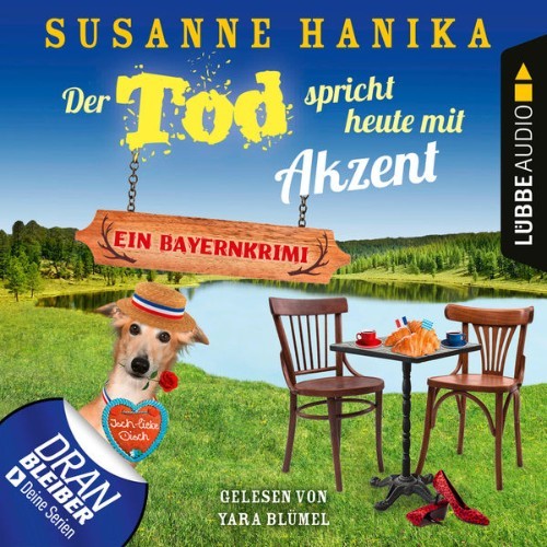 Susanne Hanika - Der Tod spricht heute mit Akzent - Ein Bayernkrimi - Sofia und die Hirschgrund-M...