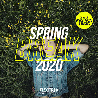 VA - Spring Break 2020 (Best Of Dance & House) (03/2020) ENI3fsHn_o