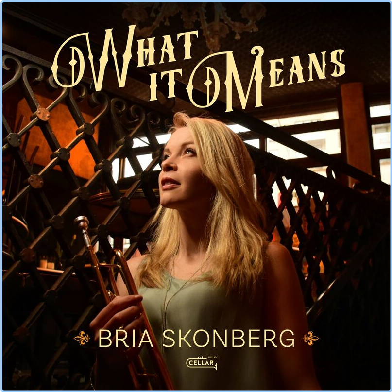 Bria Skonberg What It Means (2024) [320 Kbps] 02hCTmjO_o