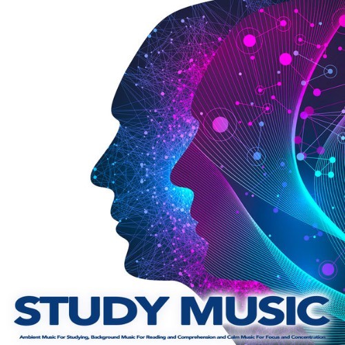 Study Music & Sounds - Study Music Ambient Music For Studying, Background Music For Reading and C...