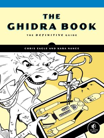 The Ghidra Book - The Definitive Guide