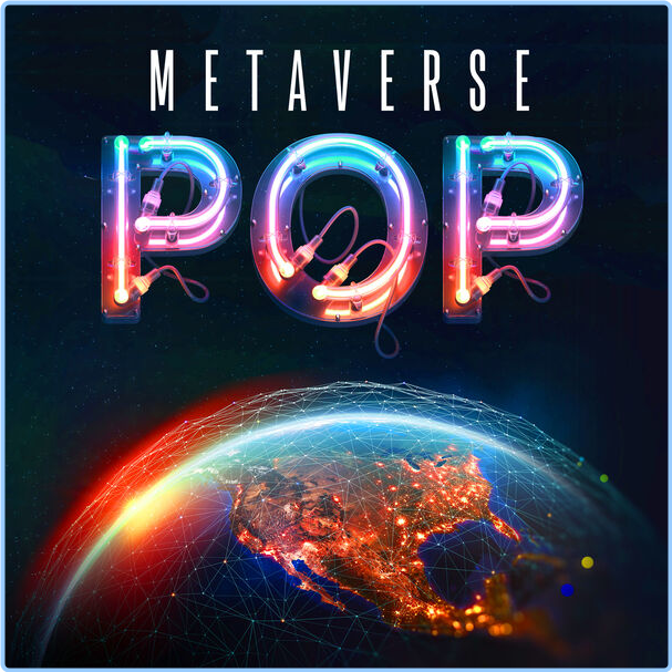 Various Artists - Metaverse Pop (2024) [320 Kbps] SFJqzmzp_o