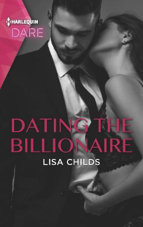 Dating the Billionaire - Lisa Childs