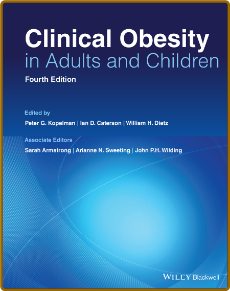 Clinical Obesity in Adults and - Kopelman, Peter G ;Caterson, Ia IHFajpzD_o