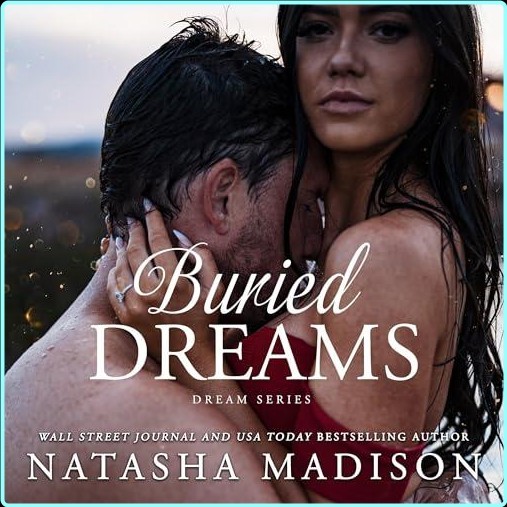 Buried Dreams Dream Series Book 3 – (Madison, Natasha)