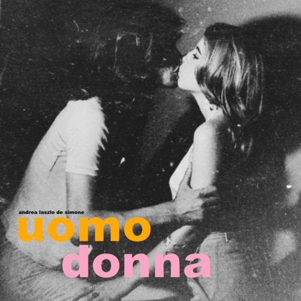 Andrea Laszlo De Simone- Uomo Donna 2017 Alternativa E Indie Flac 16-44 Gk5Q9P6E_o