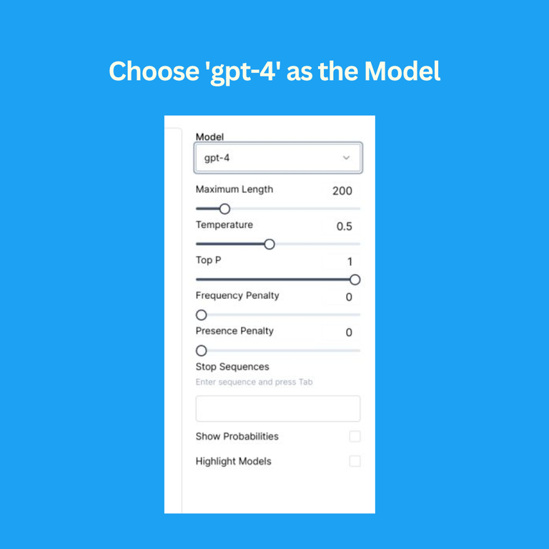 Choose gpt-4 as the model