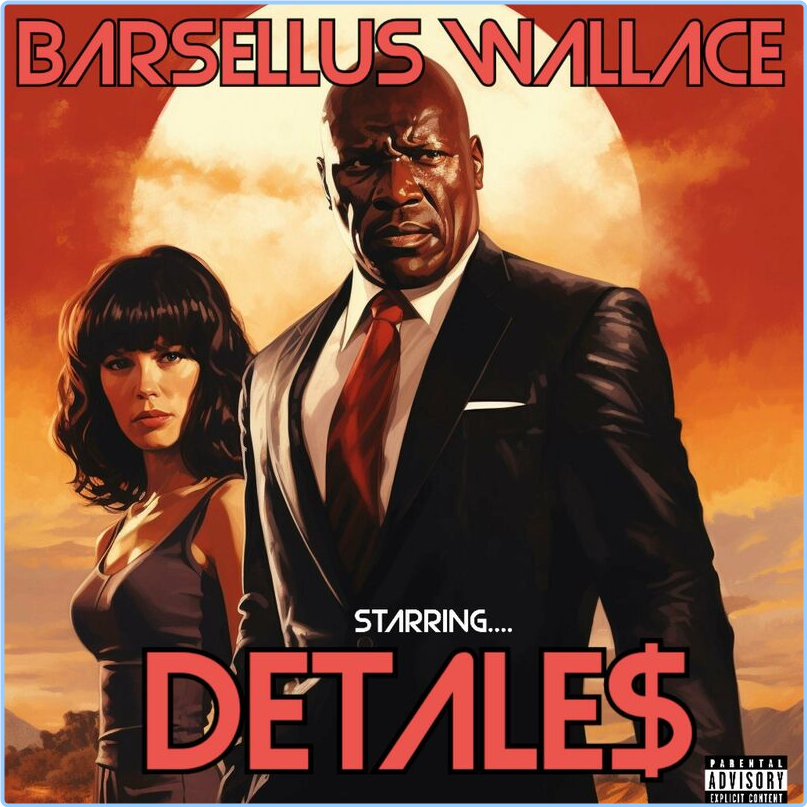 Detales Barsellus Wallace (2024) [320 Kbps] LobPrwVx_o