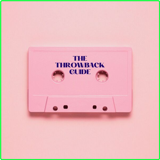 Various Artists - The Throwback Guide (2024) [320 Kbps] Ijm3hx0w_o