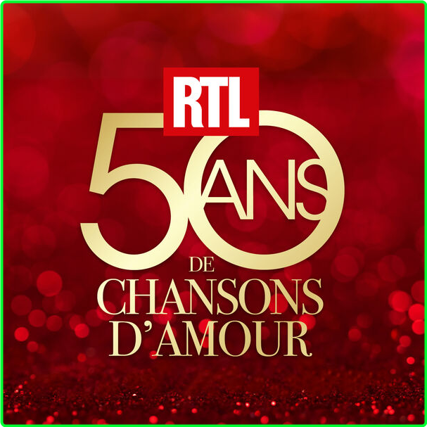 Various Artists - RTL 50 Ans De Chansons D'amour (2024) [320 Kbps] IxLPKYfc_o