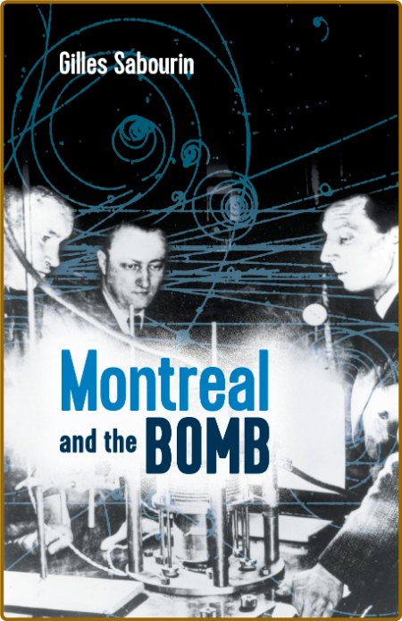 Montreal and the Bomb