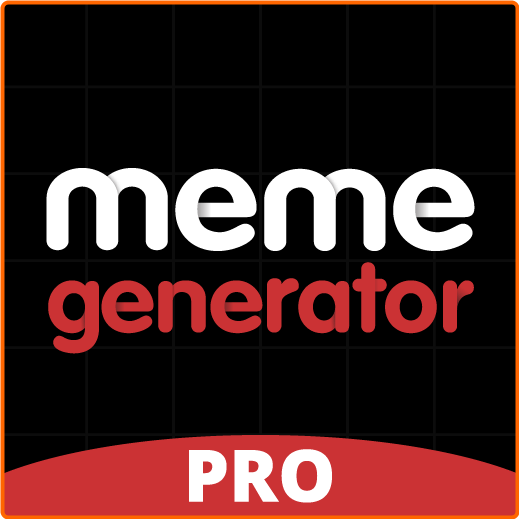 Meme Generator PRO V4.6623 OnkSZqM8_o