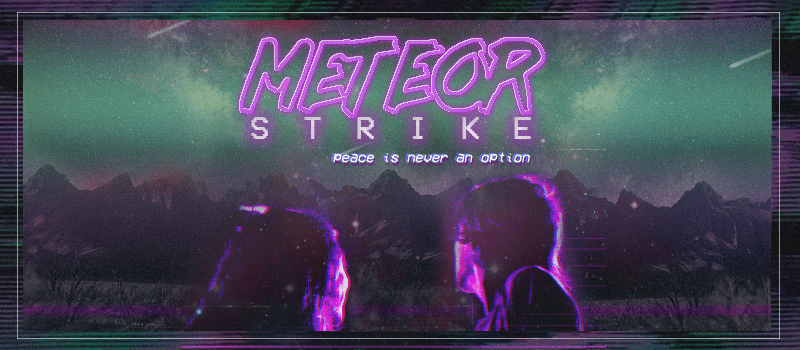 METEOR STRIKE