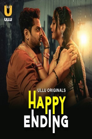 Happy Ending 2025 Hindi Season 01 Part 01 ULLU WEB Series 720p WEB-DL Download