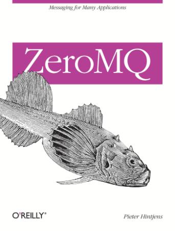 ZeroMQ Messaging for Many Applications