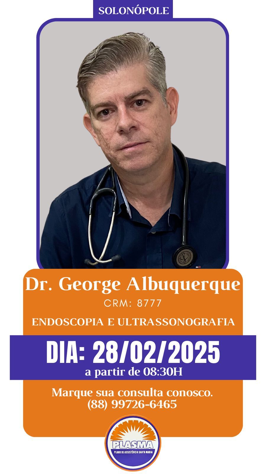 Dr George Albuquerque exames Endoscopia Ultrassonografia consulta inclusa 28-Fevereiro sexta-F 8h30