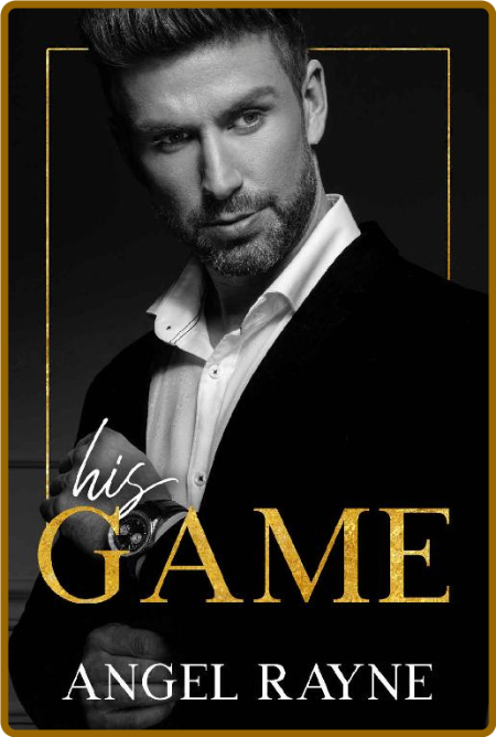 His Game: A Dark Mafia Romance (His Obsession Book 1)  DC4xZ1TO_o