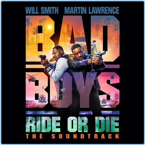 Various Artists - (2024) Bad Boys Ride Or Die Original Soundtrack Lz1jmmSb_o