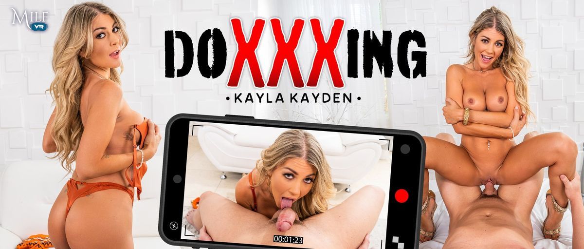 [MilfVR.com] Kayla Kayden - DoXXXing [2024-11-07, - 9.11 GB