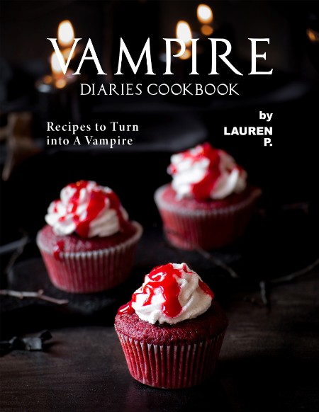 Vampire Diaries Cookbook by Lauren P ADdeg9xN_o