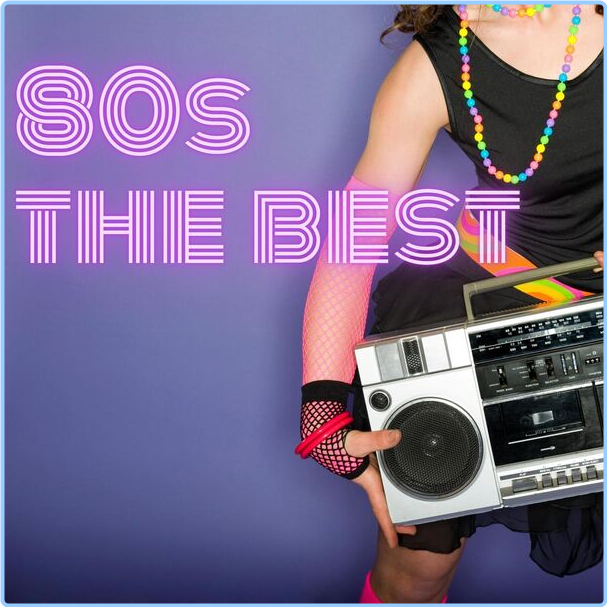 Various Artists - 80s The Best (2024) [320 Kbps] 4S7W22Wn_o