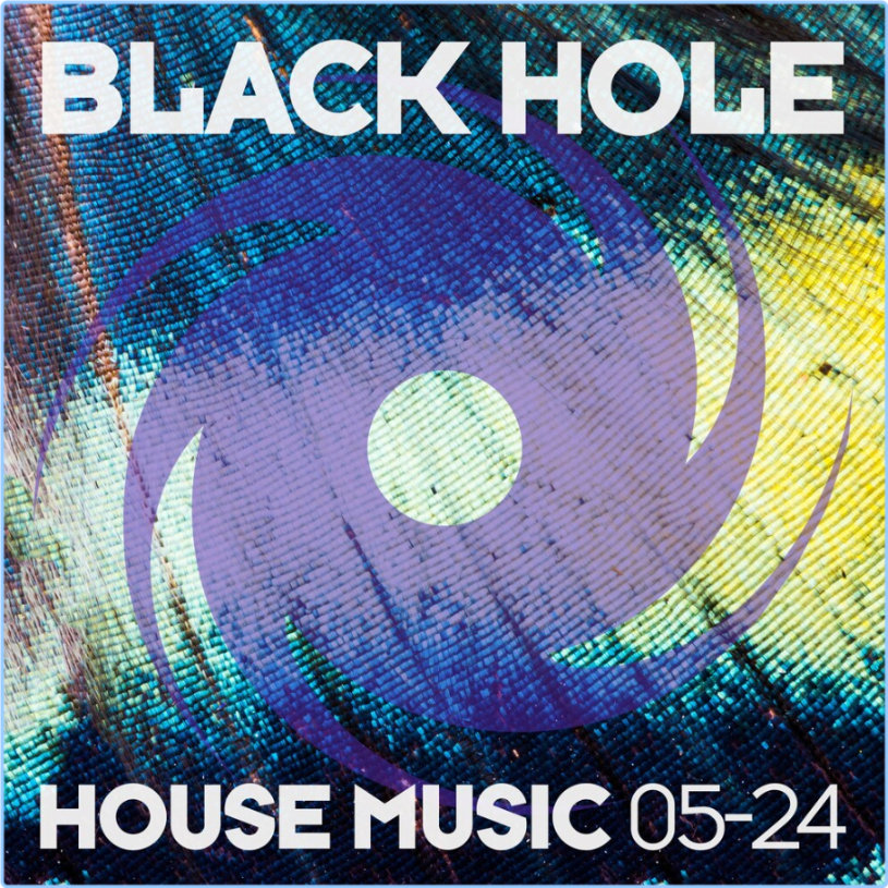 Various Artists - Black Hole House Music 05-24 (2024) [320 Kbps] 1s0fUjfS_o