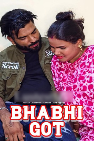 Bhabhi Got 2025 Hindi Uncut Short Films 720p HDRip Download