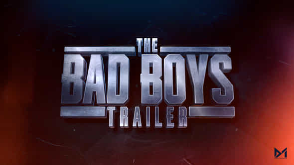 Bad Boys Trailer - VideoHive 52212778