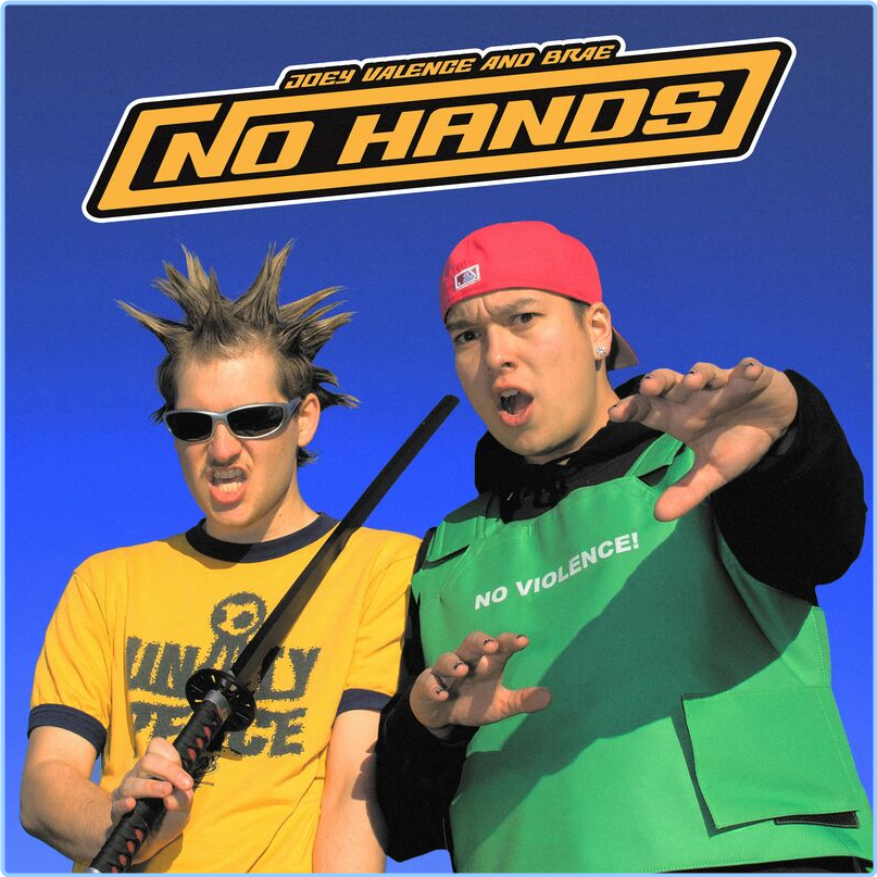 Joey Valence & Brae NO HANDS (2024) [320 Kbps] SJEtWd8l_o