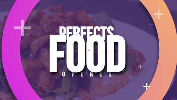 Perfect Food Opener - VideoHive 43162601