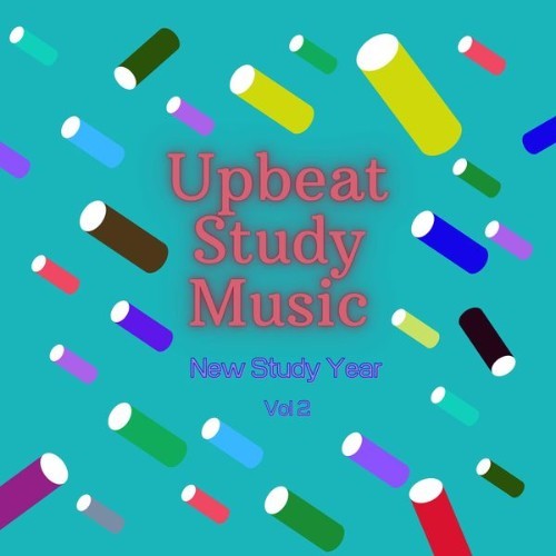 Upbeat Study Music - New Study Year, Vol 2 - 2021