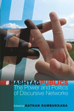 Hashtag Publics The Power and Politics of Discursive Networks