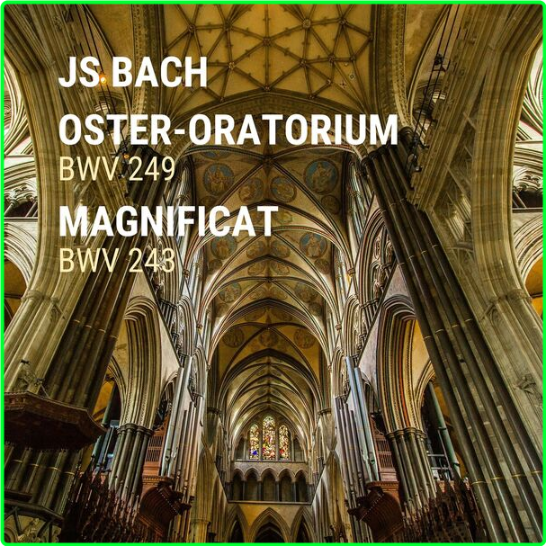 Various Artists - J S Bach Oster Oratorium, BWV 249 Magnificat, BWV 243 (2024) [320 Kbps] SZdBQPZB_o