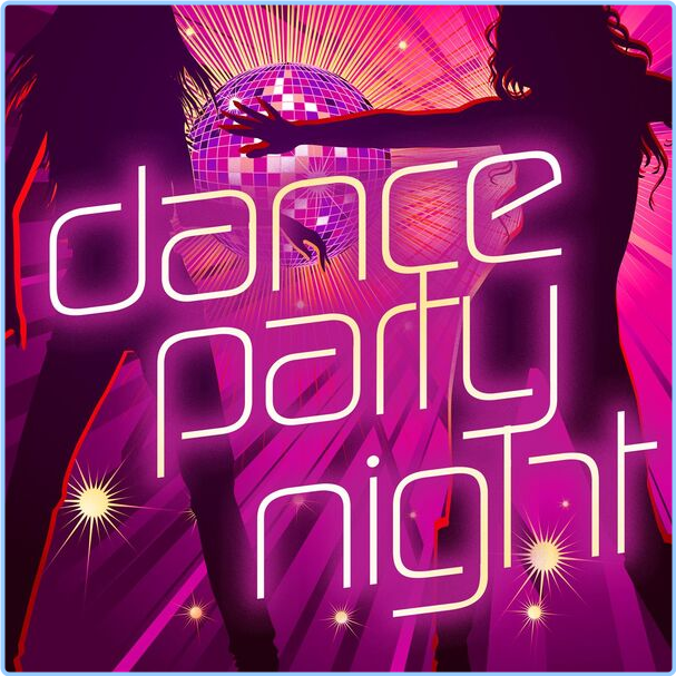 Various Artists - Dance Party Night (2024) [320 Kbps] 2xUULYfU_o