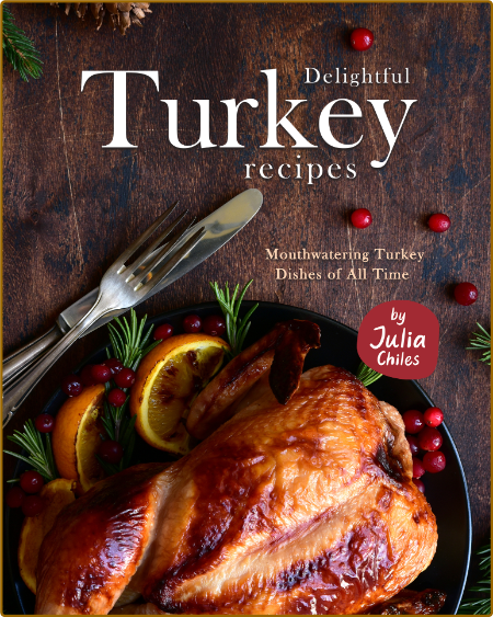 Delightful Turkey Recipes: Mouthwatering Turkey Dishes of All Time  WTZJnCaS_o