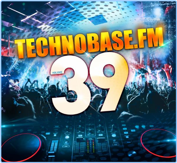 Various Artists - Technobasefm Vol 39 VBR (2024) [320 Kbps] F6i0GRBd_o