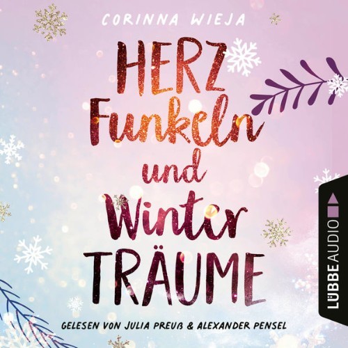 Corinna Wieja - Herzfunkeln und Winterträume  (Ungekürzt) - 2021