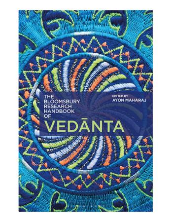 The Bloomsbury Research Handbook of Vedanta (Bloomsbury Research Handbooks in Asian Philosophy)