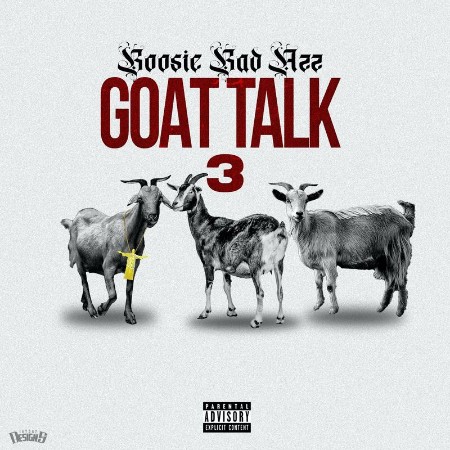 Boosie Badazz - Goat Talk 3 (2021) 