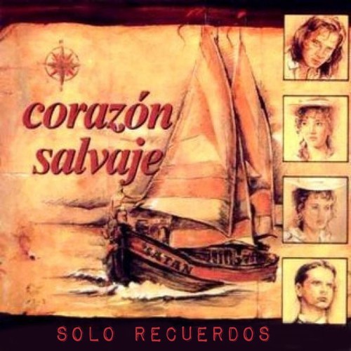 Corazon Salvaje - Solo Recuerdos - 1993