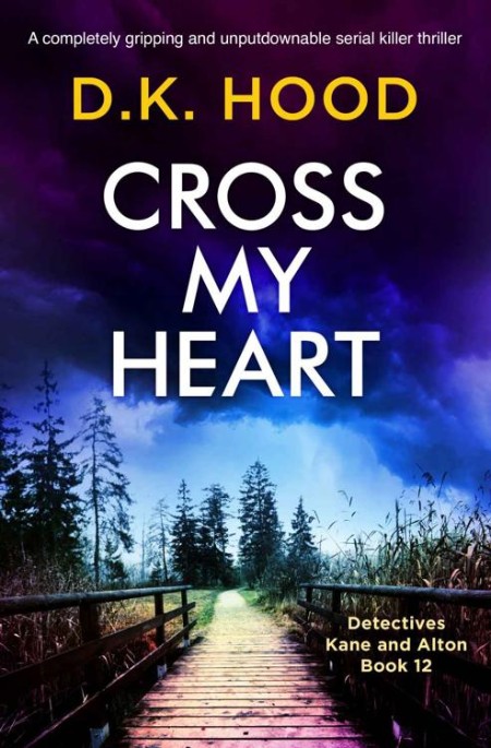 Cross My Heart by D  K  Hood