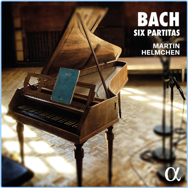 Martin Helmchen Bach Six Partitas (2024) 24Bit 48kHz [FLAC] HDpirxjh_o