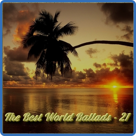 VA - The Best World Ballads - 21 - 2020, MP3