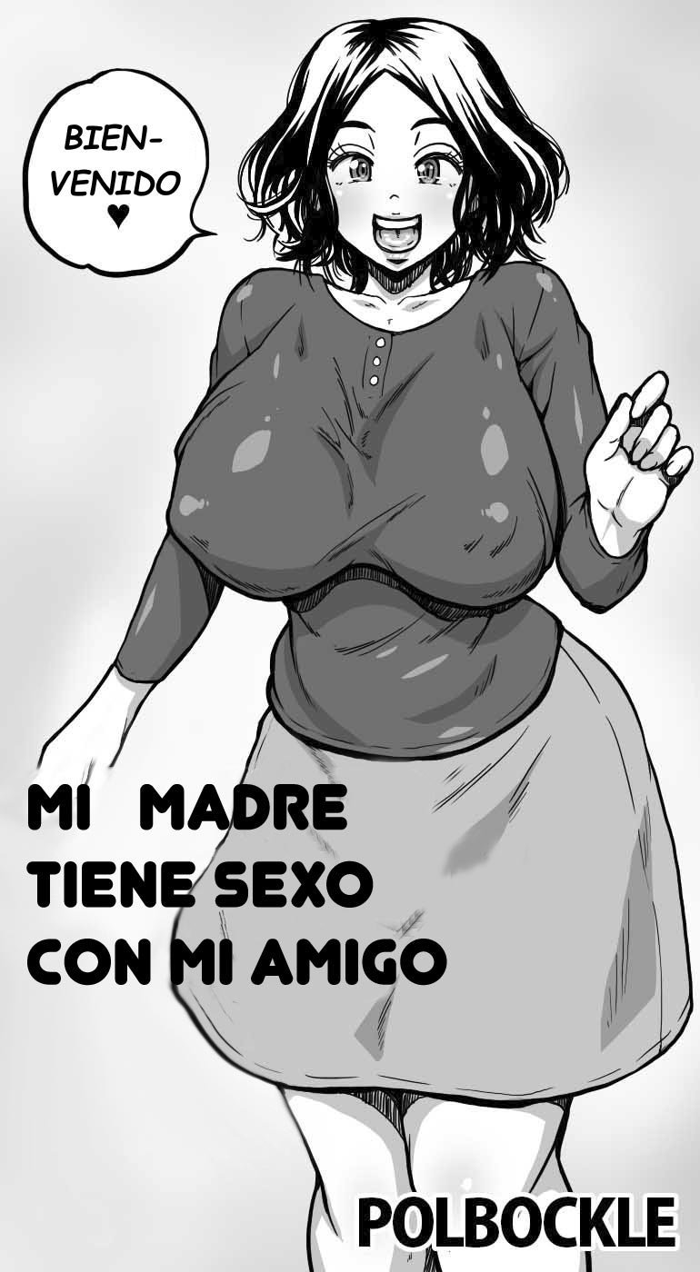 [POLBOCKLE] MI MADRE TIENE SEXO CON MI AMIGO (Spanish)