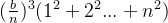 (\frac{b}{n})^3(1^2+2^2...+n^2)