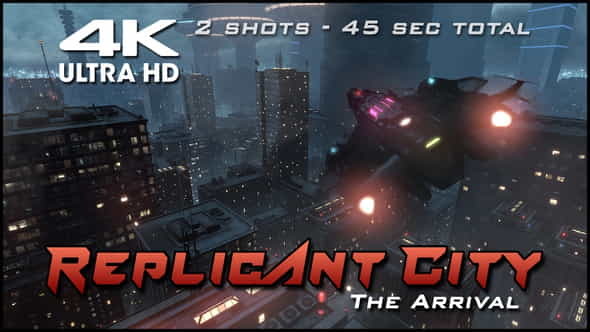 Replicant City - The Arrival - VideoHive 21577678
