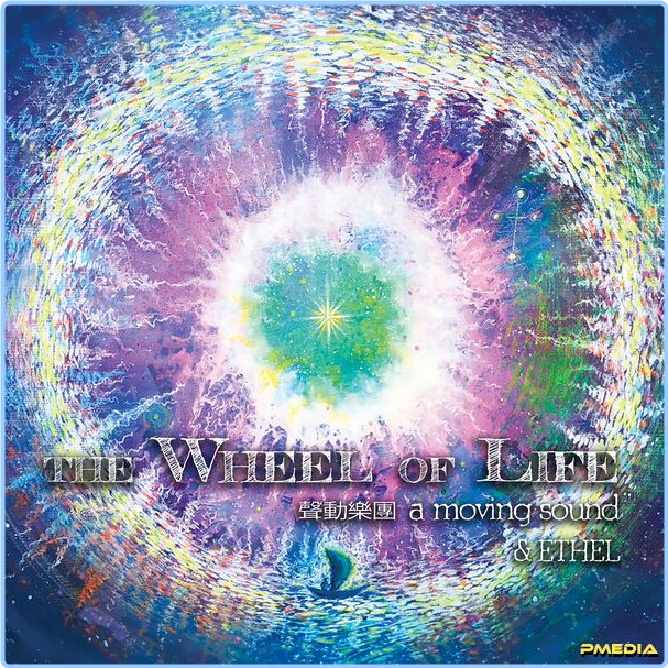 A Moving Sound The Wheel Of Life (2024) 24Bit 48kHz [FLAC] 9NQEdBQJ_o