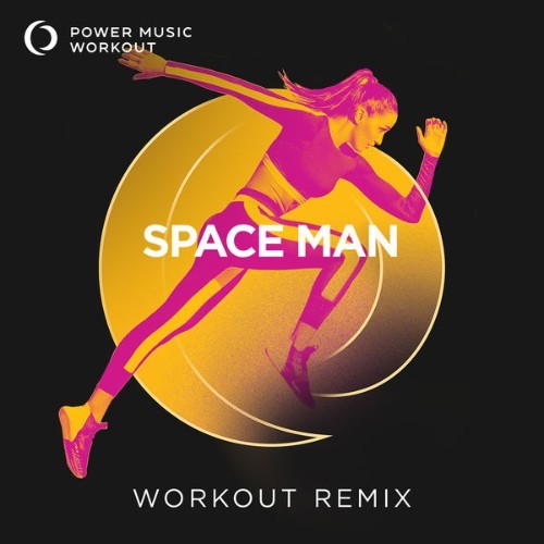 Power Music Workout - Space Man - Single - 2022